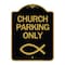 Signmission Designer Series Church Parking, Black & Gold Aluminum Architectural Sign, 18" x 24", BG-1824-24267 A-DES-BG-1824-24267 - alternate 1